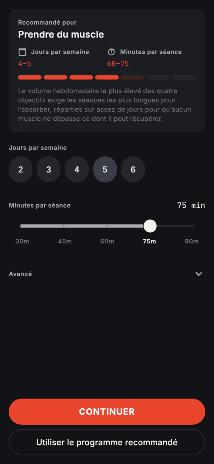 L’étape de l’horaire : Recommandé pour Prendre du muscle, 4 à 5 jours de 60 à 75 minutes, avec 5 jours par semaine et 75 minutes par séance choisis.